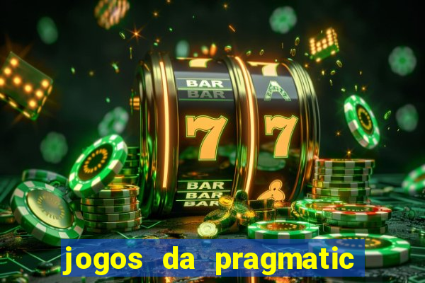 jogos da pragmatic que mais pagam